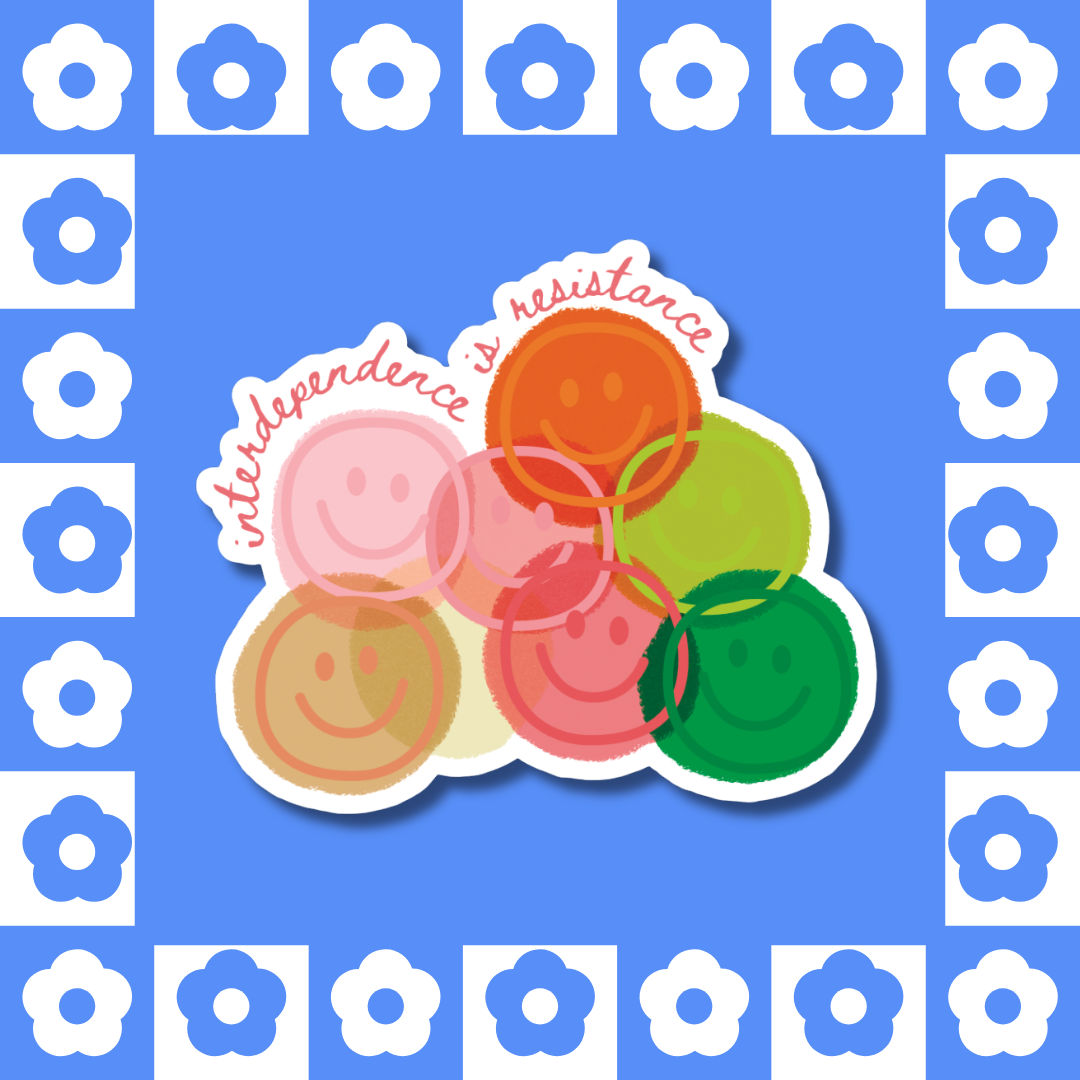 Interdependence is Resistance - Sticker
