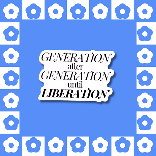 Generation After Generation - Sticker