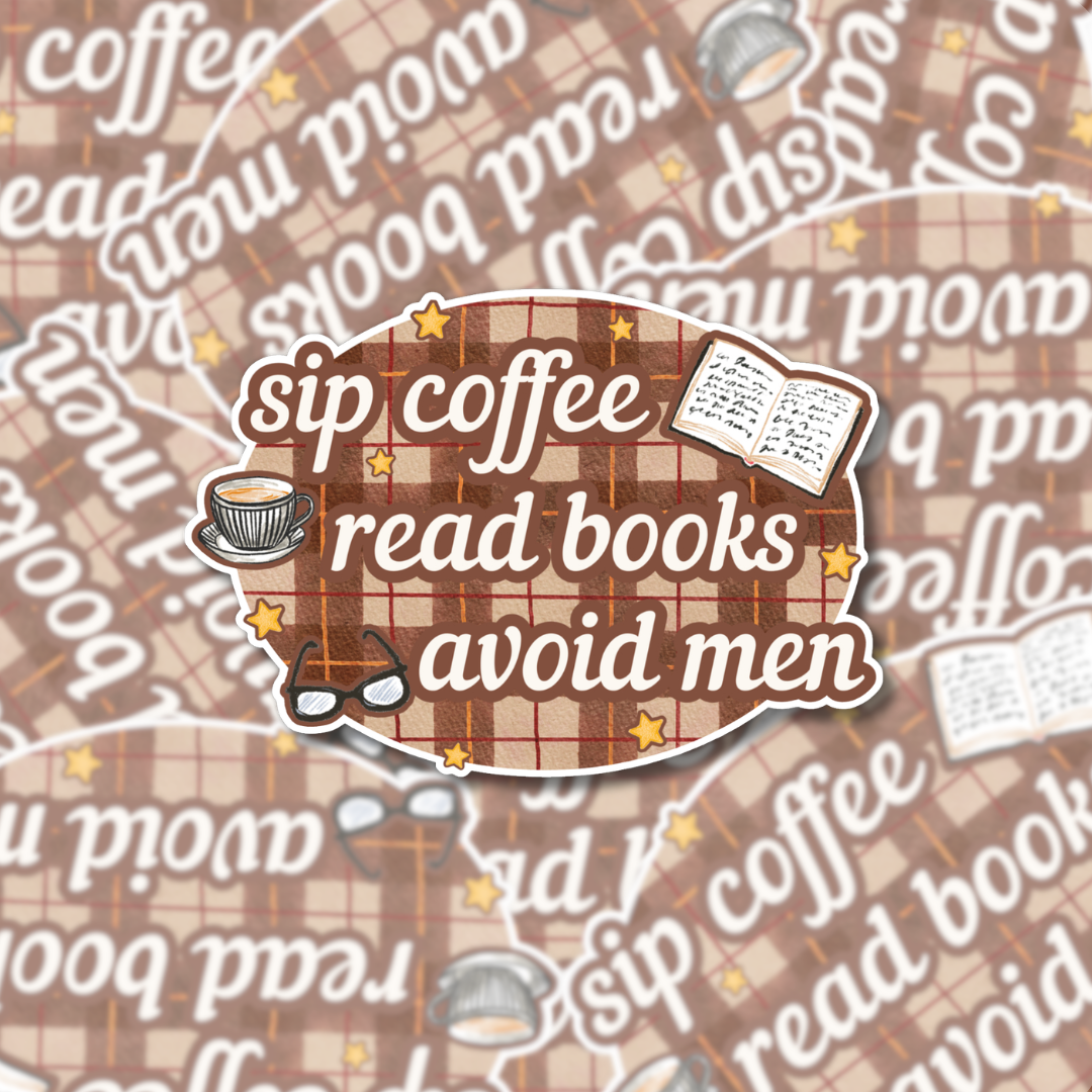 Coffee, Books, Avoid Men - Sticker