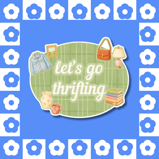Let’s Go Thrifting  - Sticker