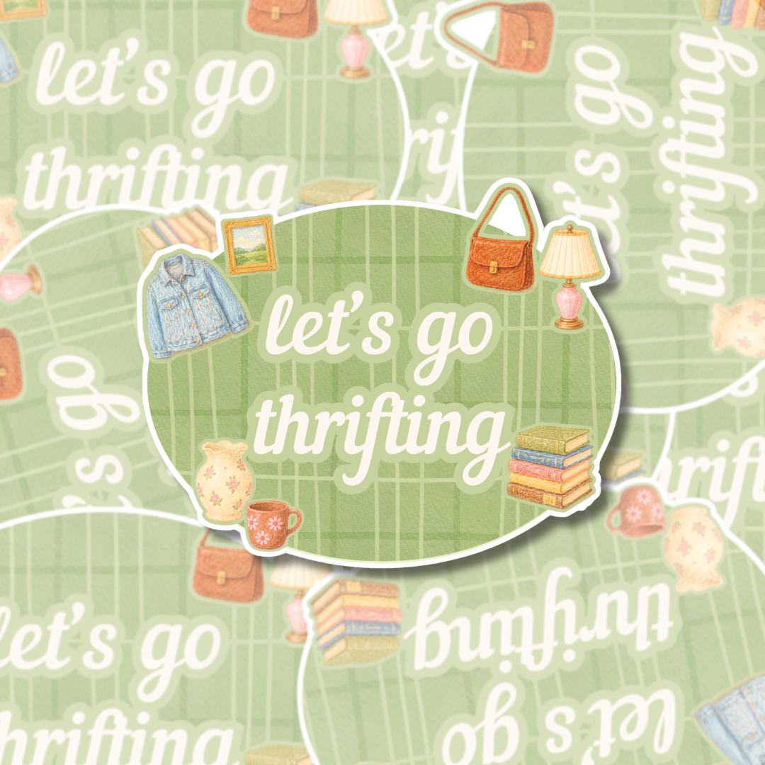 Let’s Go Thrifting  - Sticker