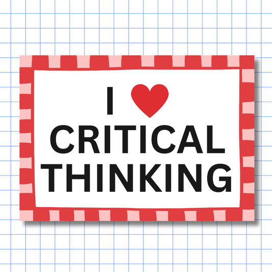 I Love Critical Thinking - Sticker