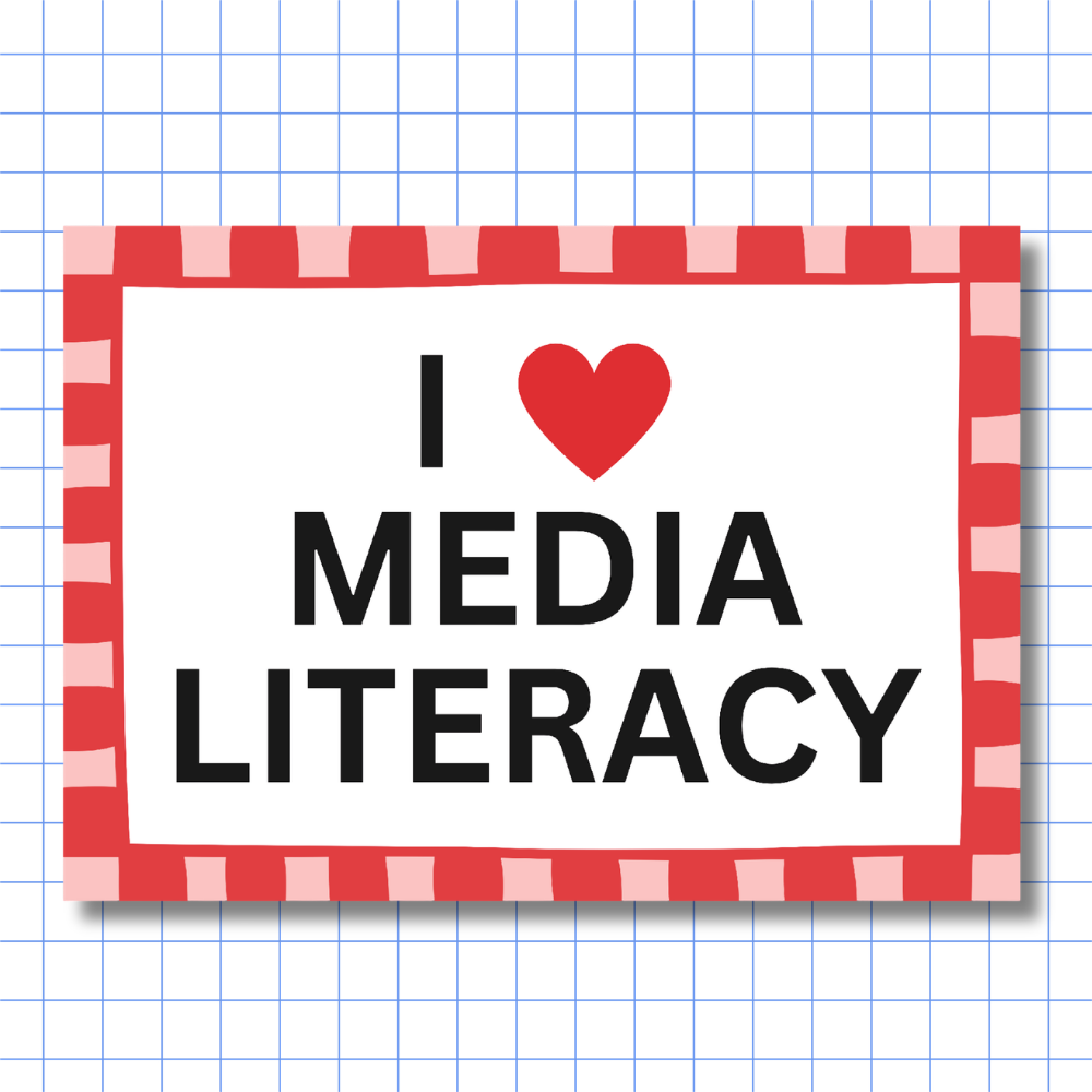 I Love Media Literacy - Sticker