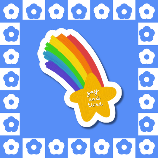 gay & tired - Sticker