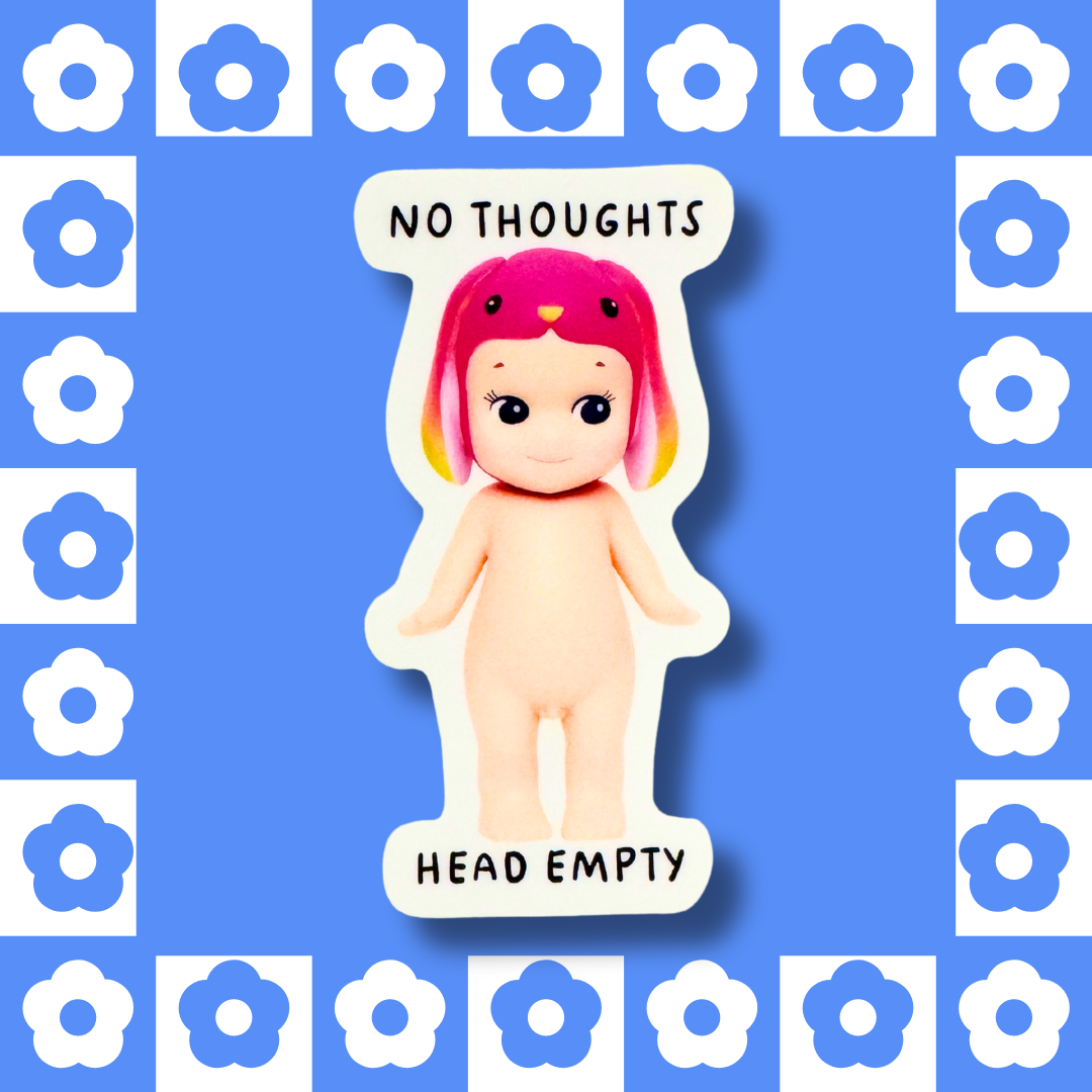 No Thoughts, Head Empty - Sticker