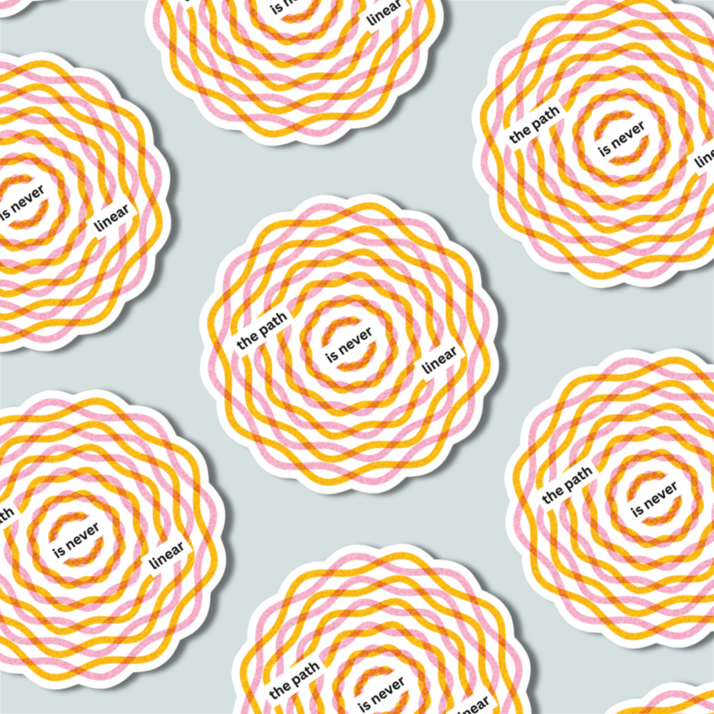 The Path is Never Linear - Sticker