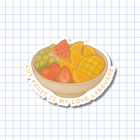 Cut Fruit is My Love Language - Sticker