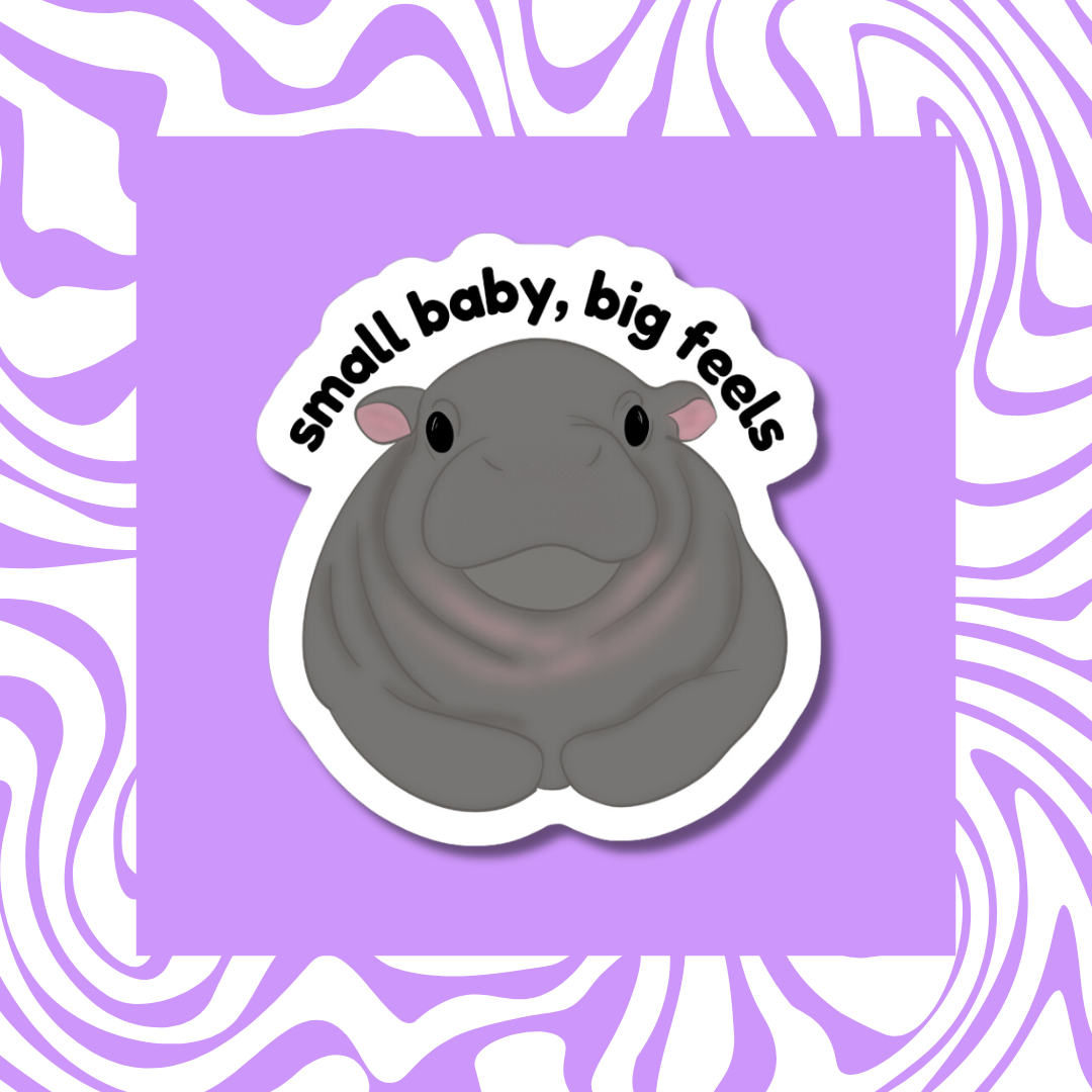 Small Baby, Big Feels - Sticker