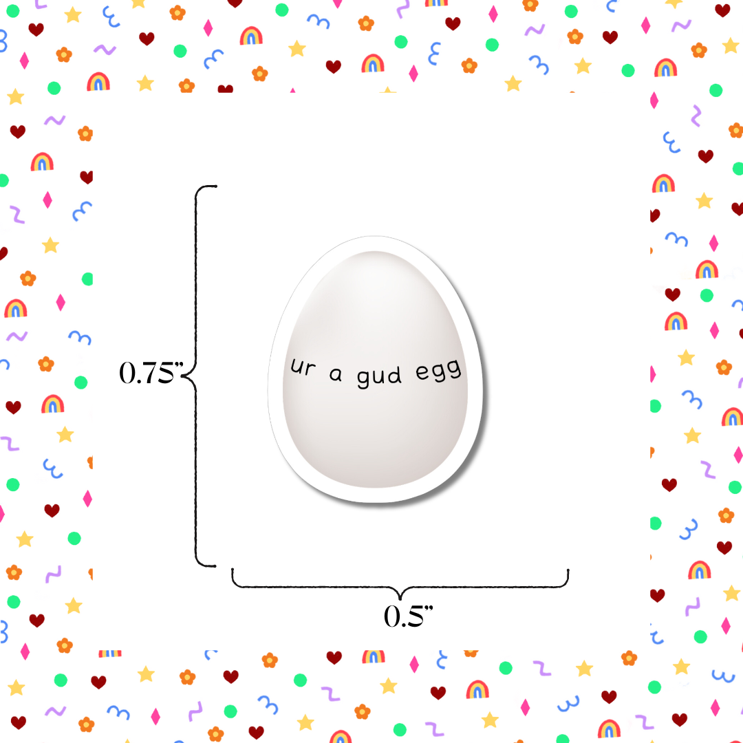 ur a gud egg - Mini Sticker