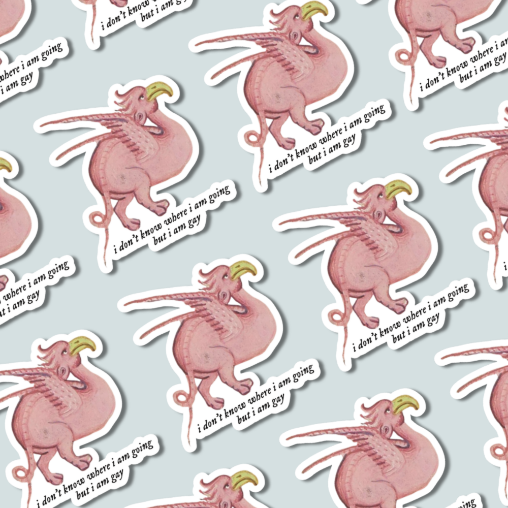 I Don’t Know Where I Am Going, But I Am Gay – Sticker