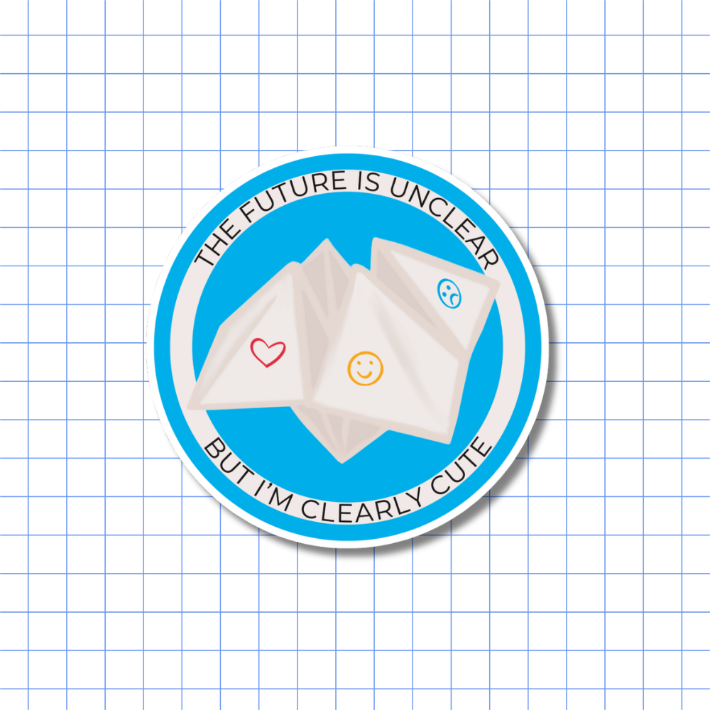 The Future is Unclear But I’m Clearly Cute - Sticker