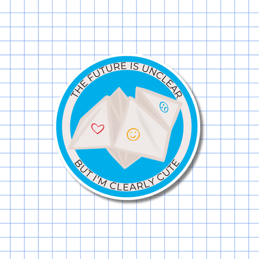 The Future is Unclear But I’m Clearly Cute - Sticker