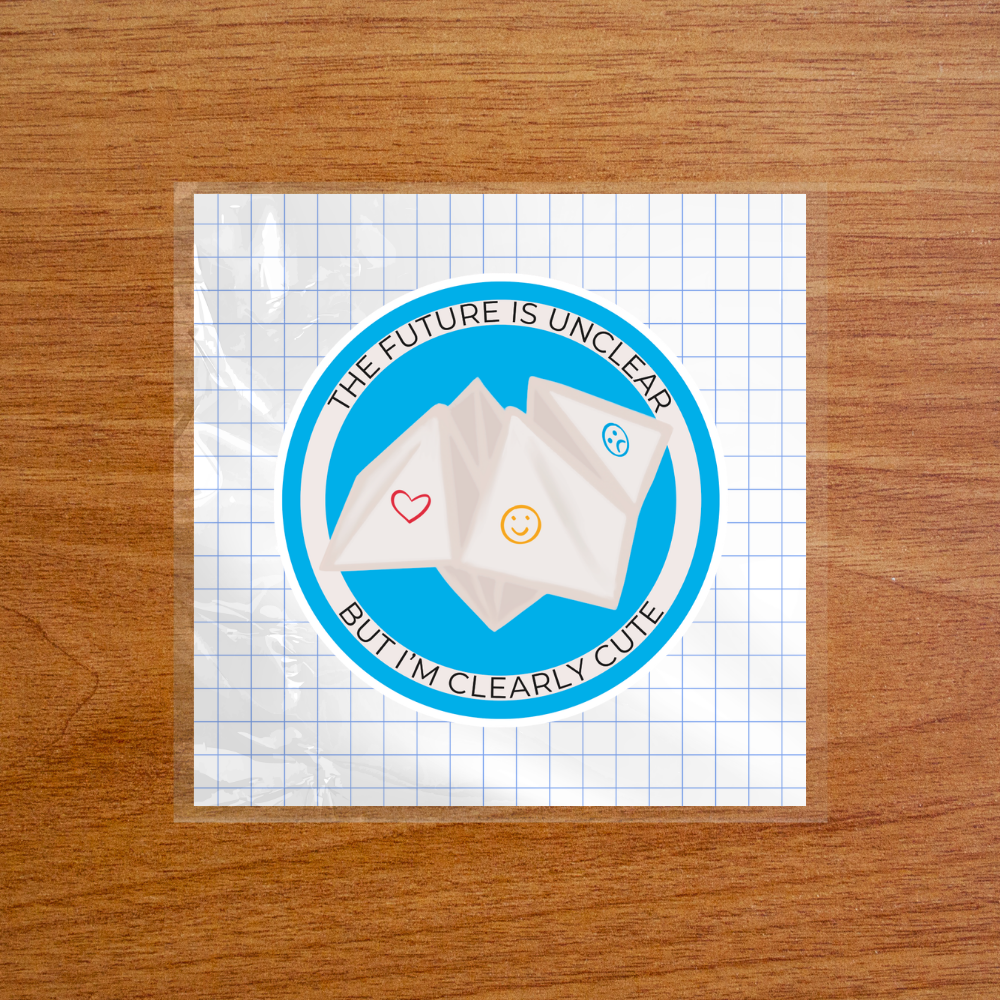 The Future is Unclear But I’m Clearly Cute - Sticker