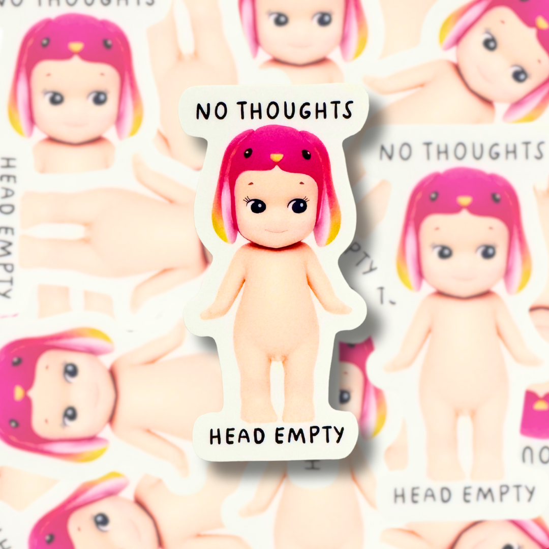 No Thoughts, Head Empty - Sticker