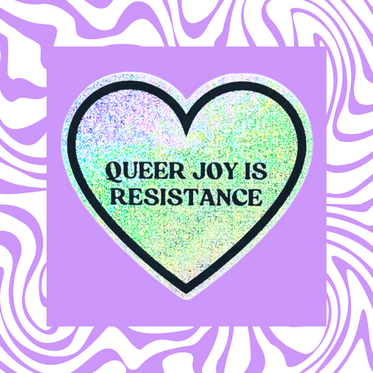 Queer Joy Is Resistance - Sticker