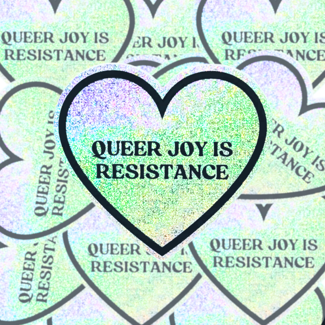 Queer Joy Is Resistance - Sticker