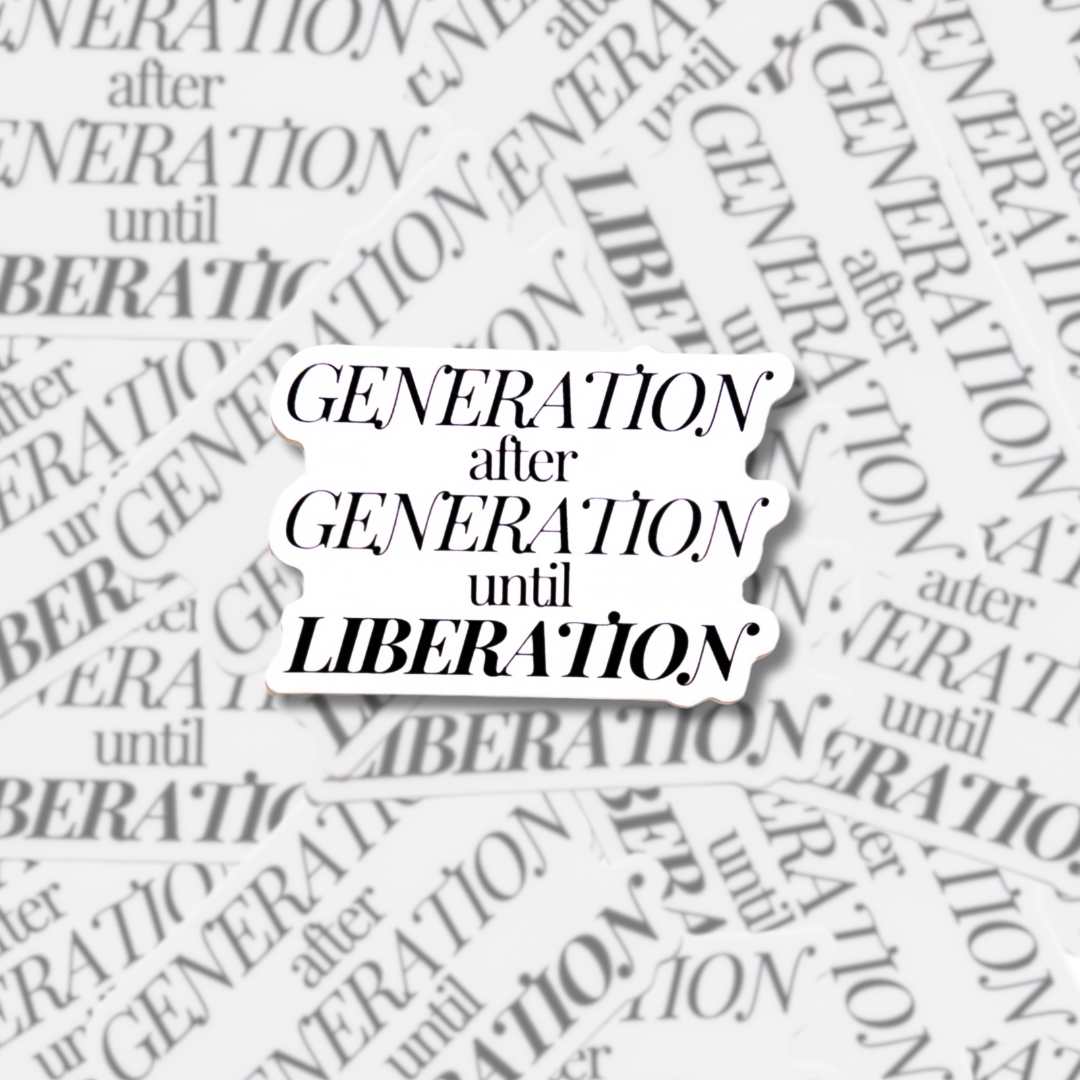 Generation After Generation - Sticker