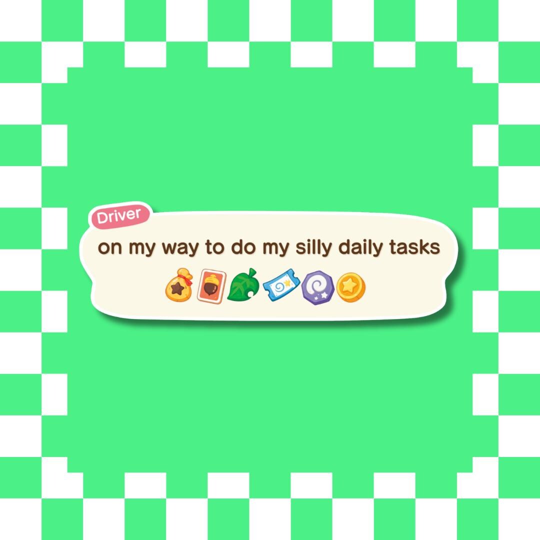 Animal Crossing Silly Daily Tasks - Bumper Sticker – Baddie Sticker Studio