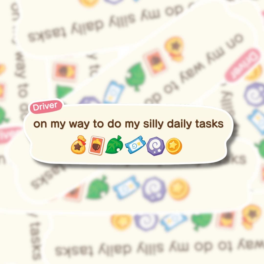 AC My Silly Daily Tasks Bumper Sticker - Cozy Gamer ACNH Inspired Car Decal