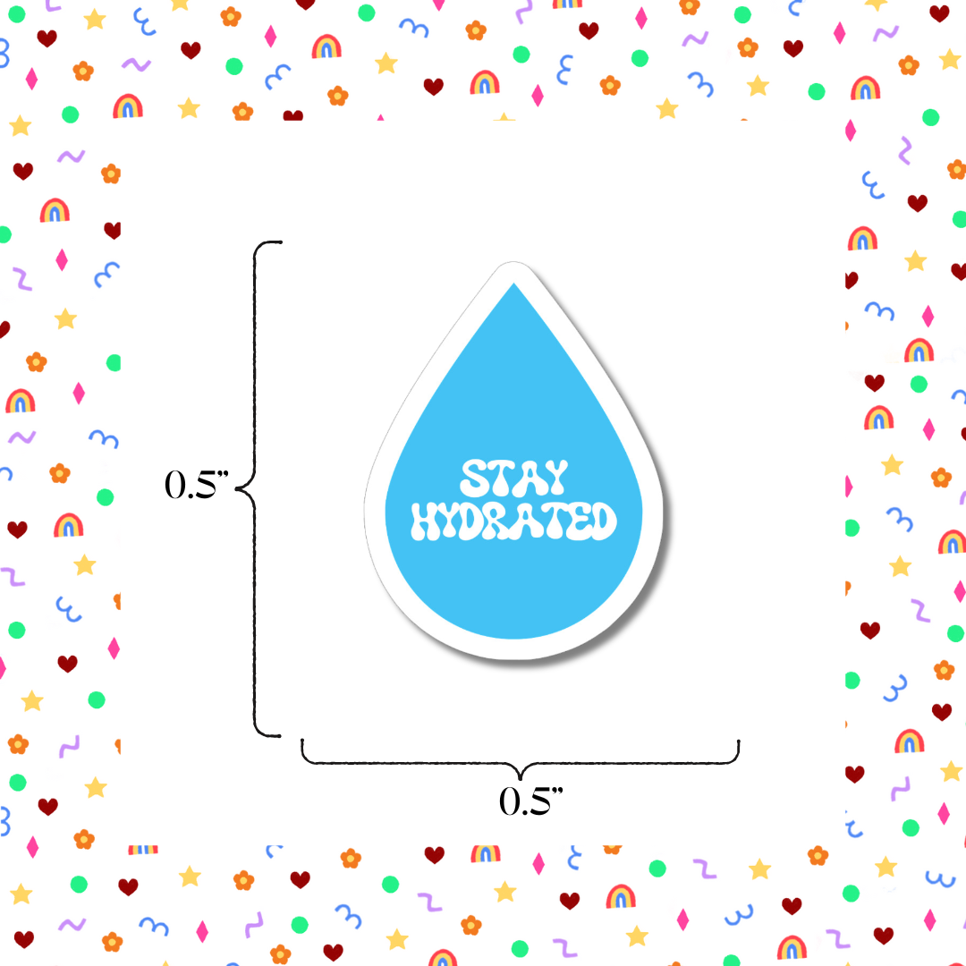 Stay Hydrated - Mini Sticker