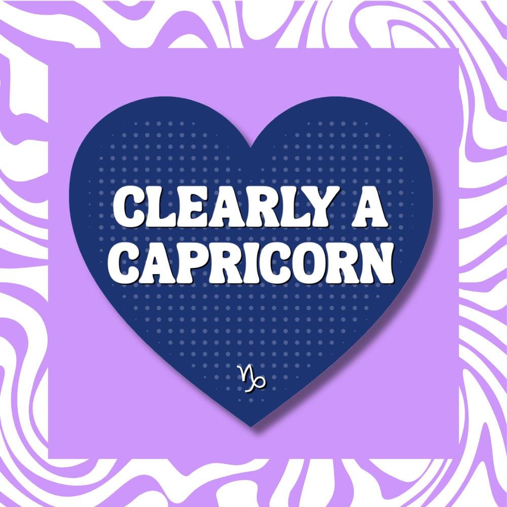 Clearly a Capricorn Sticker - Zodiac Horoscope Astrology Earth Sign Decal