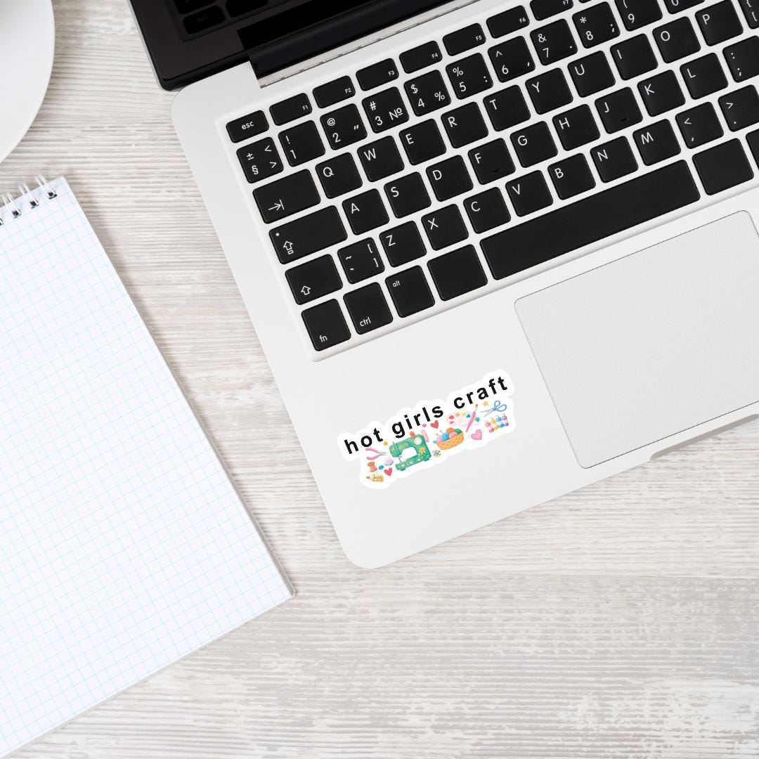 Hot Girls Craft Vinyl Sticker - Sewing, Knitting, Art Supplies, Meme Vinyl Laptop Decal