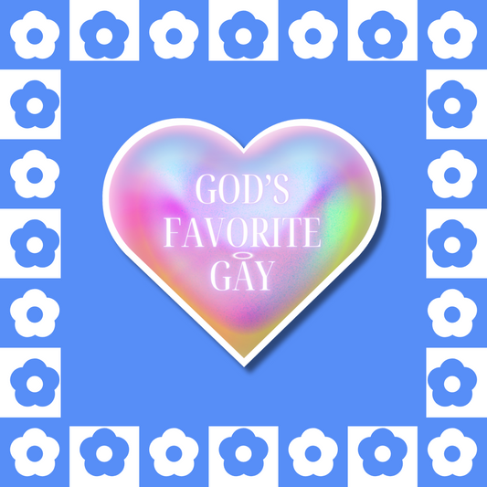 God’s Favorite Gay - Sticker