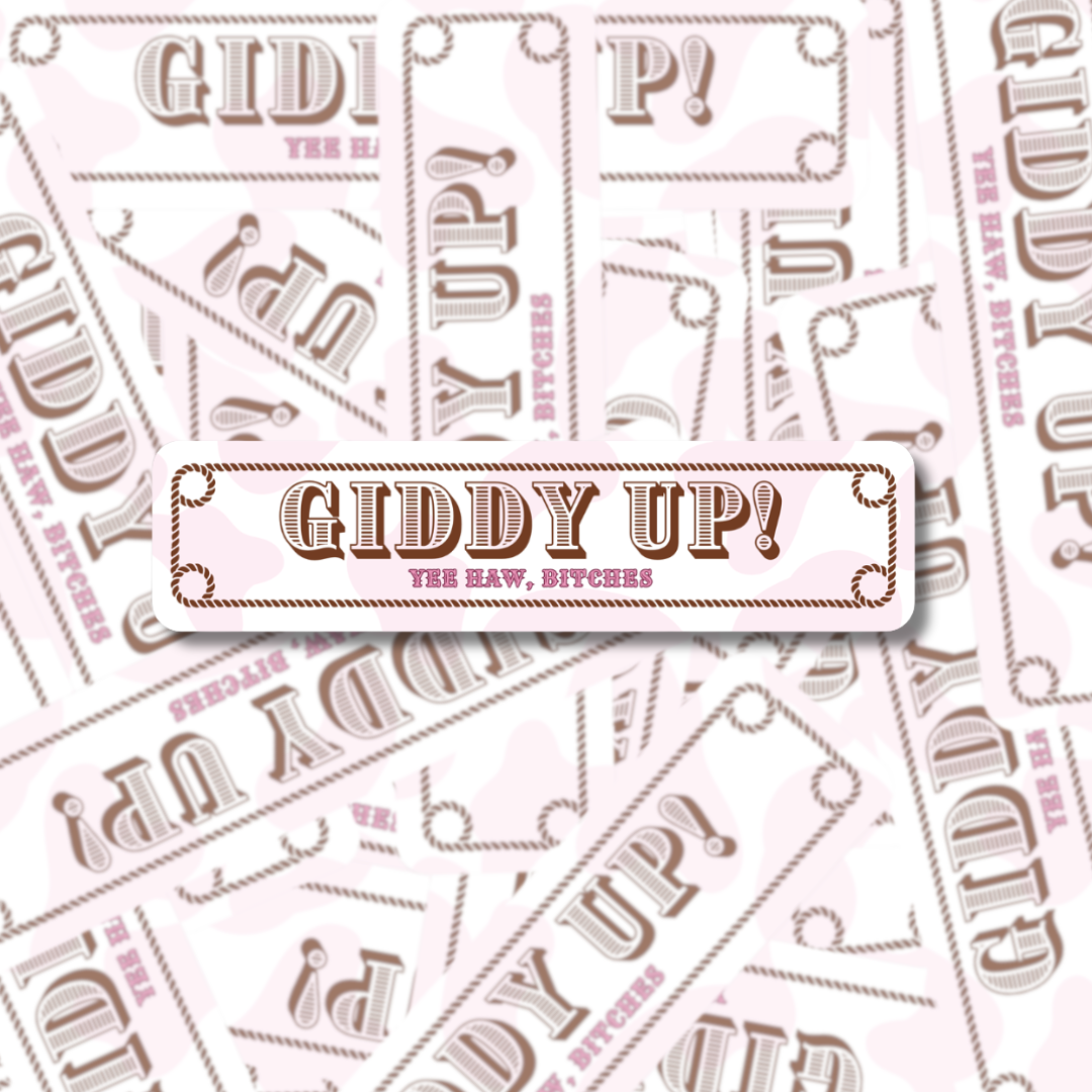 Giddy Up - Bumper Sticker