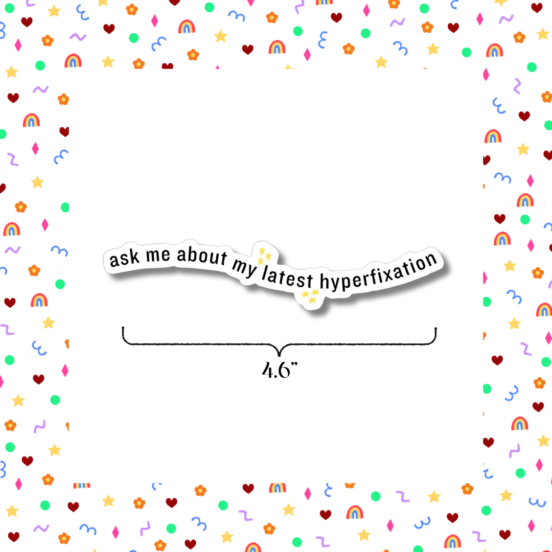 Hyperfixation - Sticker