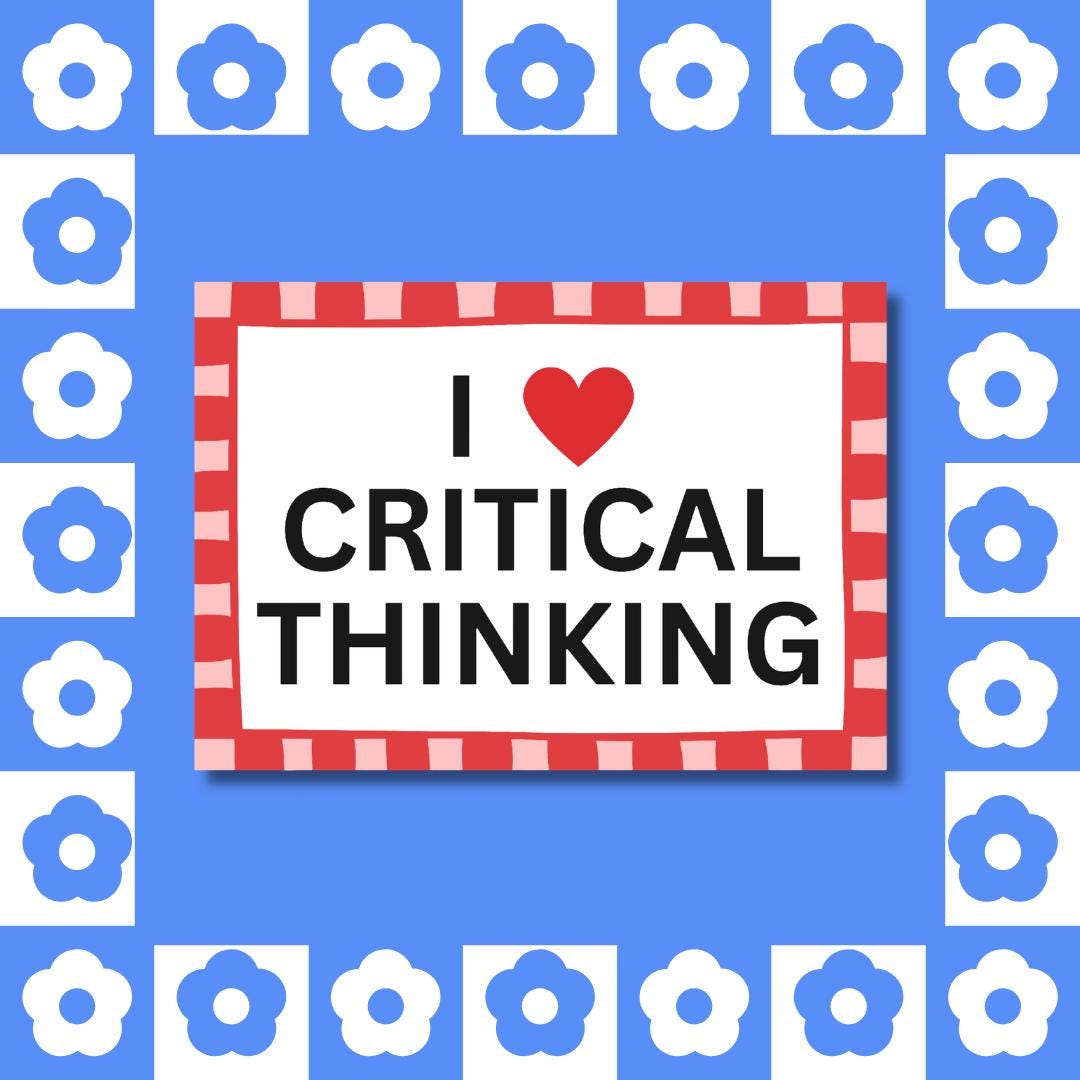 I Love Critical Thinking Sticker - Funny Political, Media Literacy, Teacher Gift