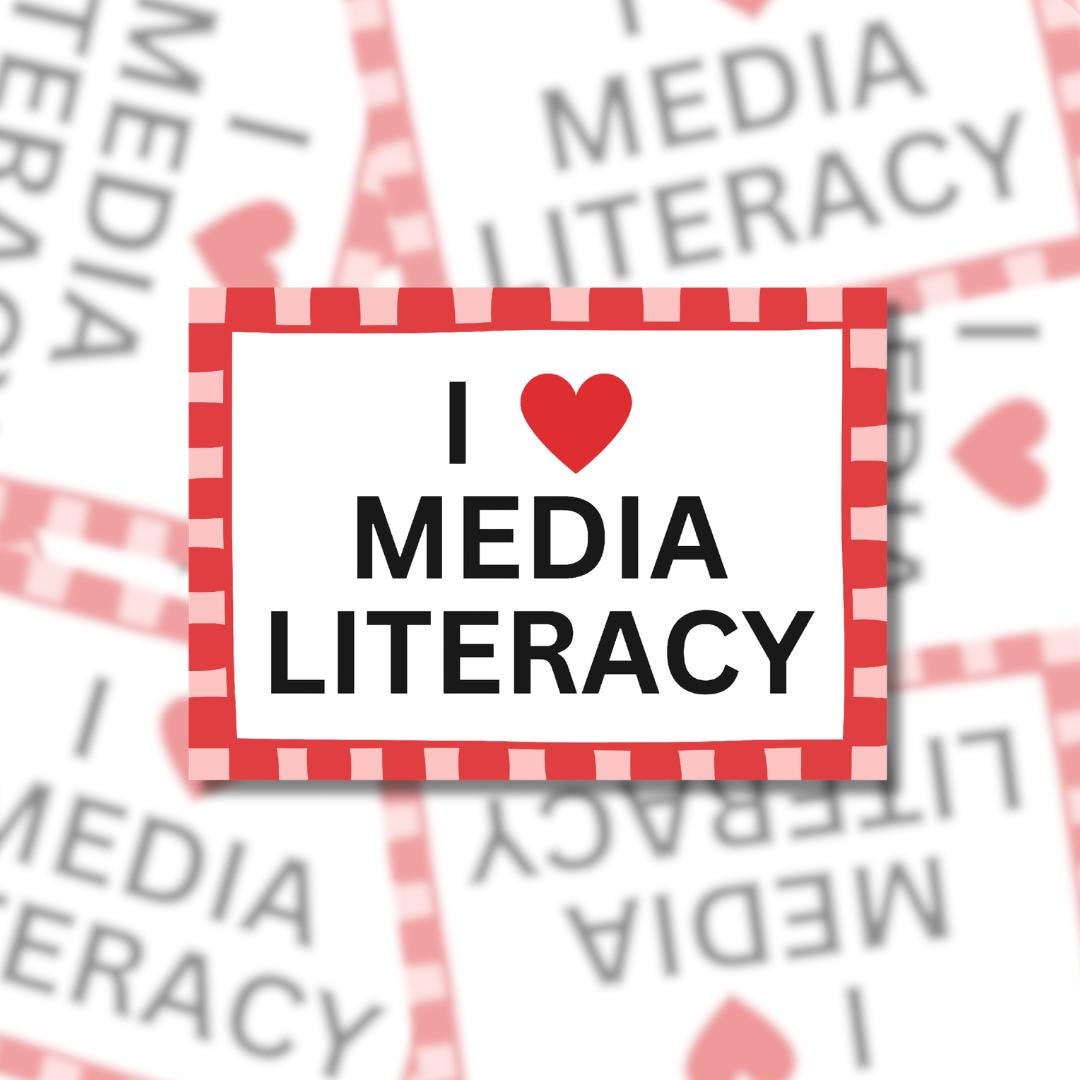 I Love Media Literacy Sticker - Funny Political Decal, Teacher Gift, Laptop Sticker