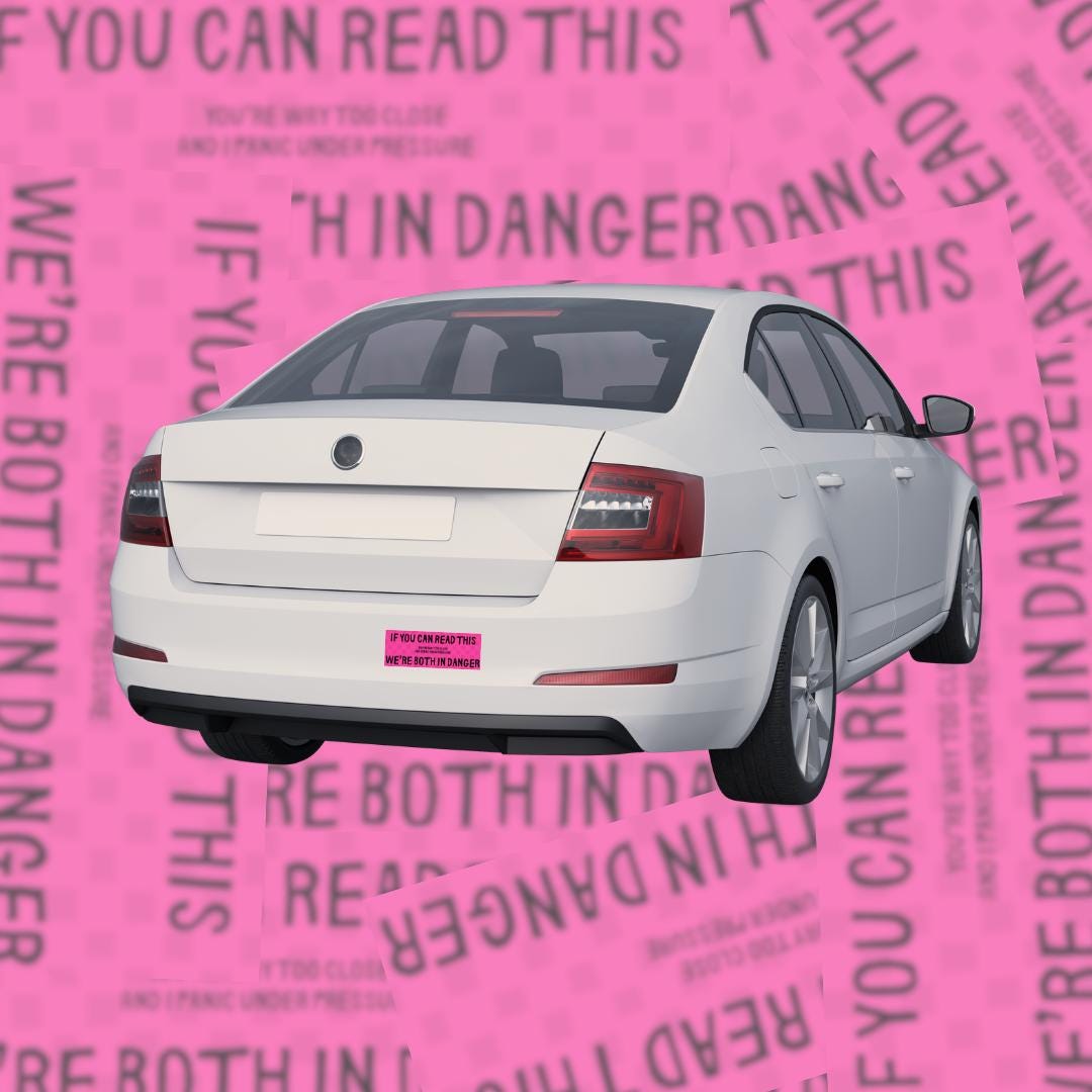 If You Can Read This We’re Both in Danger Bumper Sticker – Anxious Driver Funny Car Decal – Anti Tailgating Humour