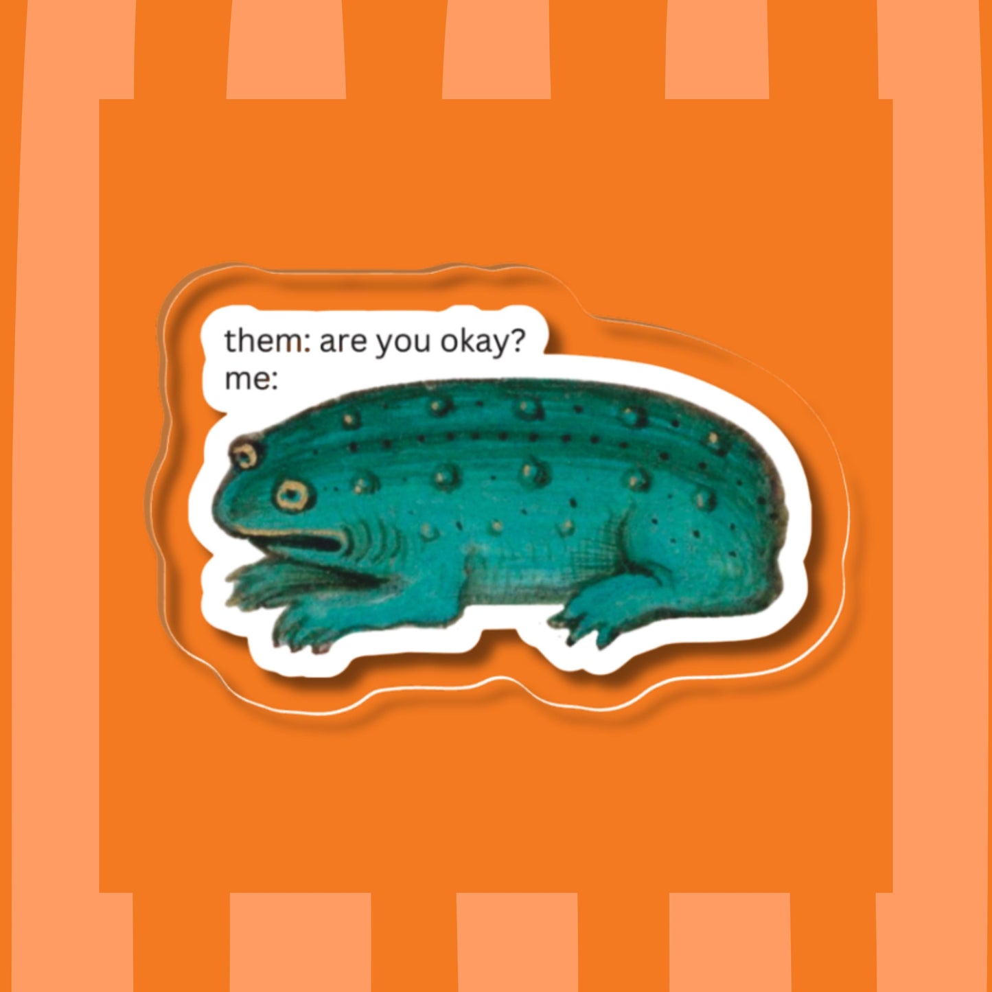 Okay Frog Meme Acrylic Pin - Frogcore, Medieval Creature, Chronically Online Humor