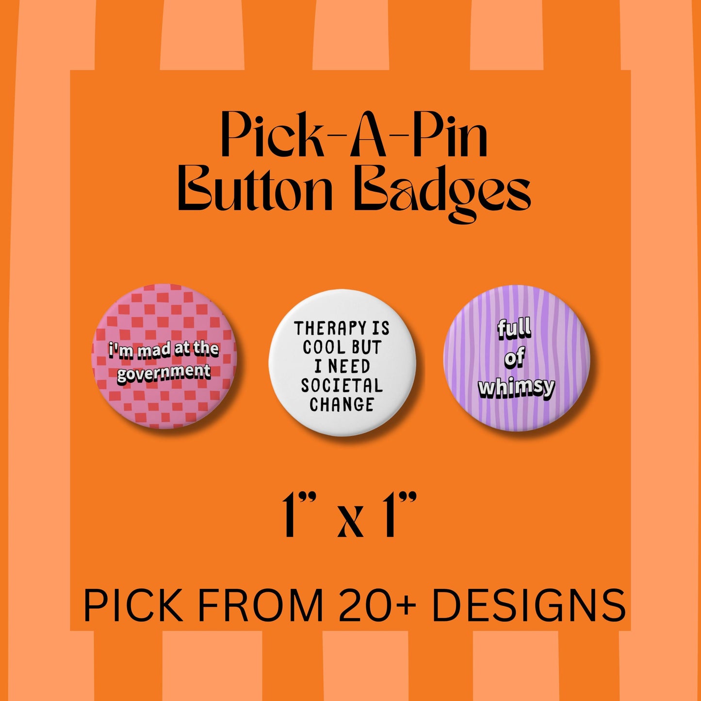 Pick-A-Pin Button Badges - Funny Meme Humour Button Pins (1 Inch)