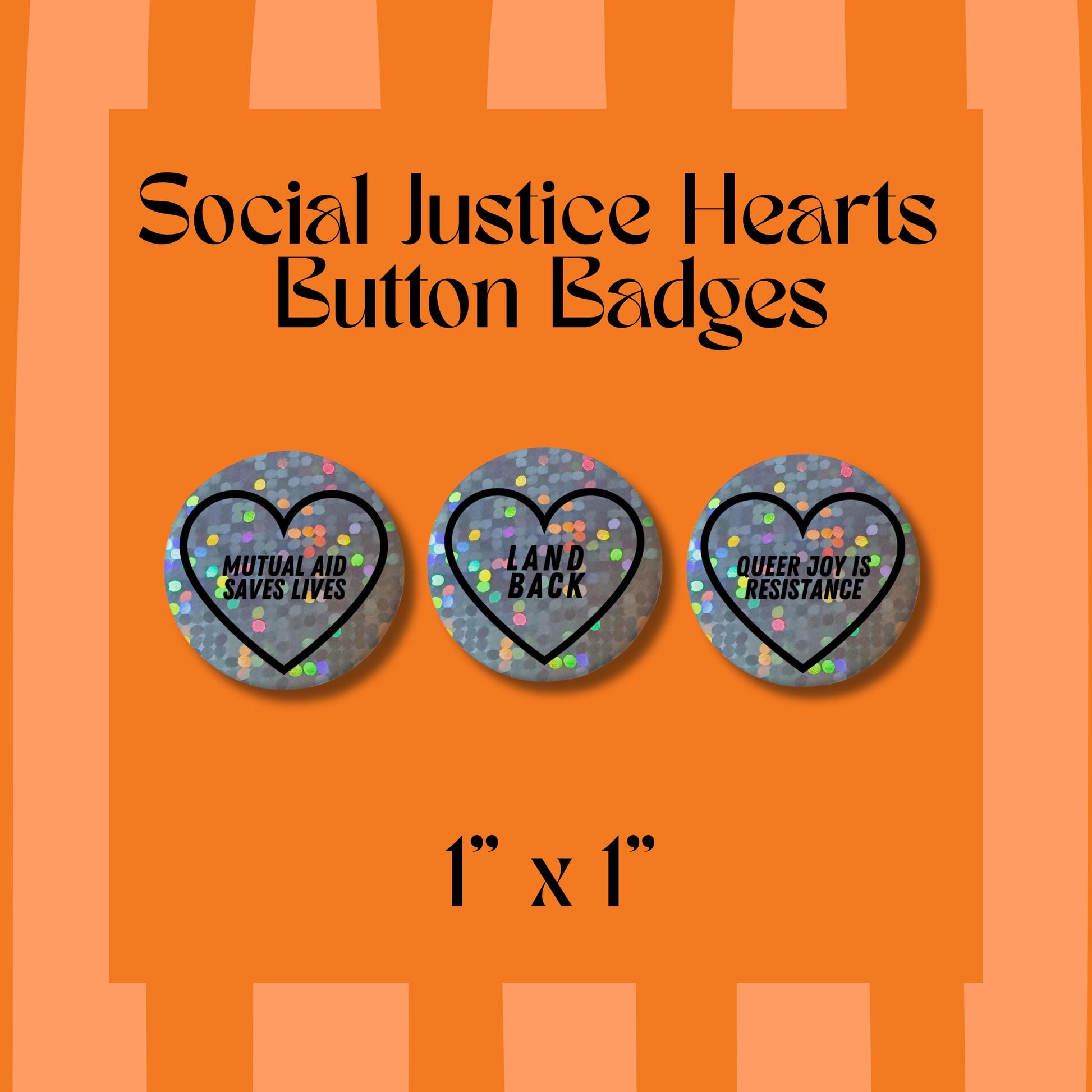 Social Justice Heart Button Badges – Glitter Holographic Activist Pins (1")