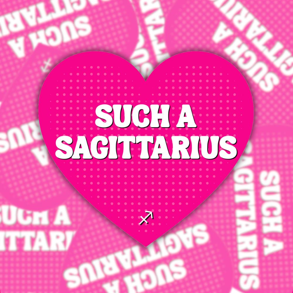 Such a Sagittarius Sticker - Zodiac Horoscope Astrology Fire Sign Decal