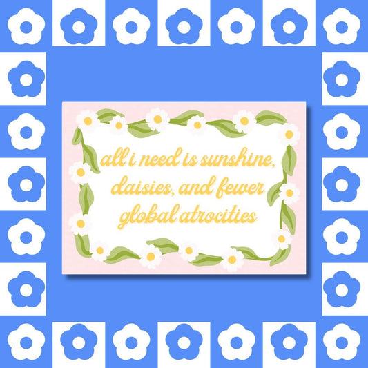 Sunshine Daisies & Fewer Global Atrocities Sticker – Cottagecore Political Decal