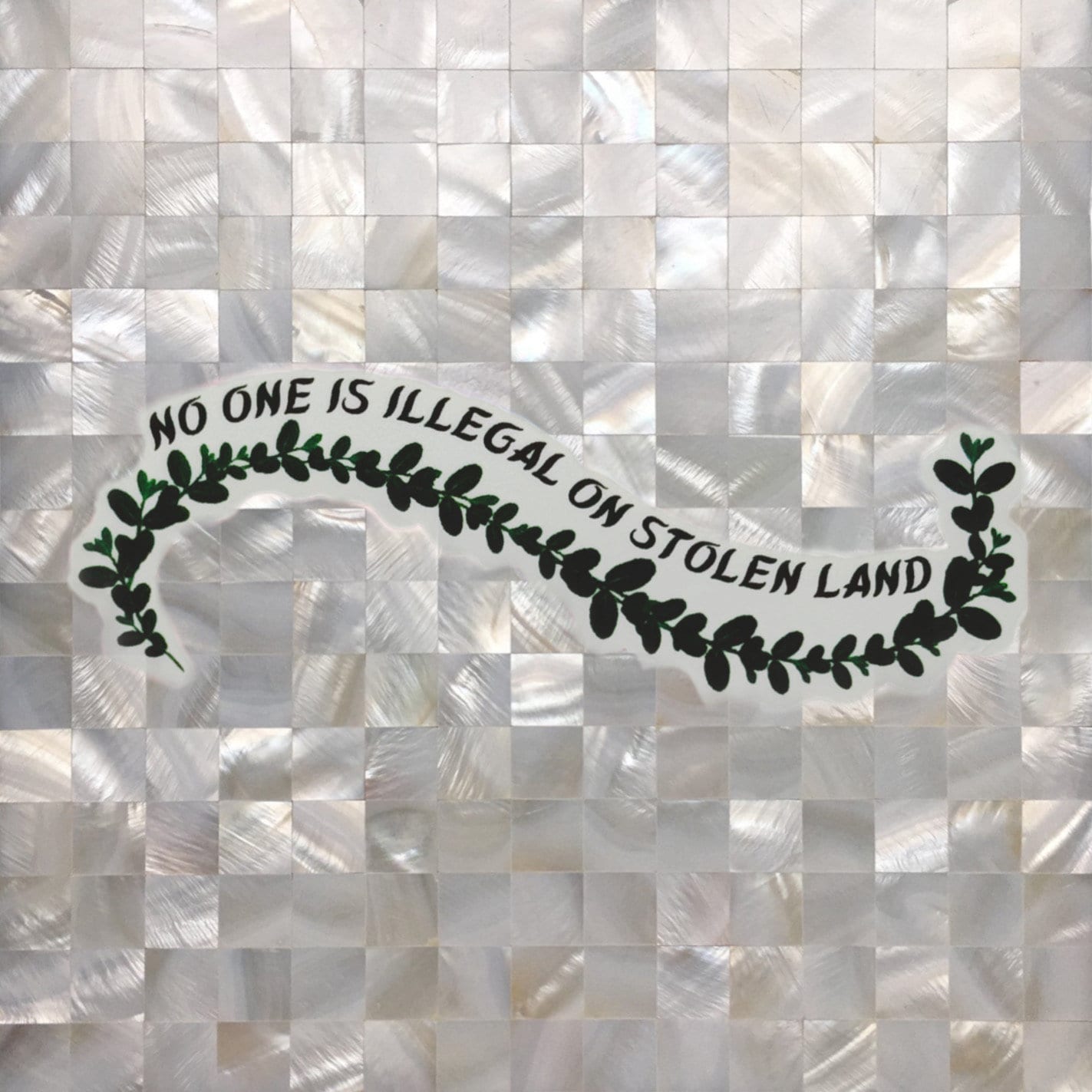 No One Is Illegal On Stolen Land - Sticker